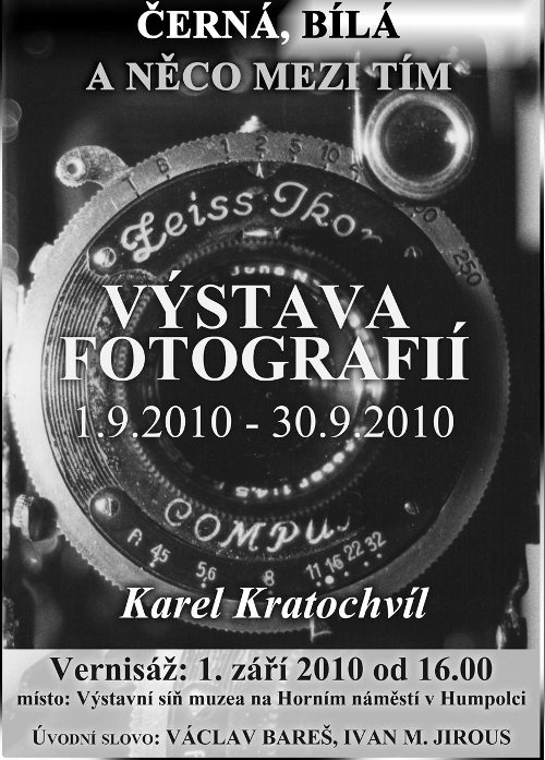 Černá, bílá a něco mezi tím - výstava fotografií Černá, bílá a něco mezi tím - výstava fotografií
